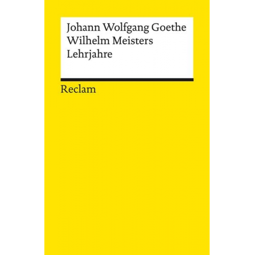 Johann Wolfgang von Goethe - Wilhelm Meisters Lehrjahre