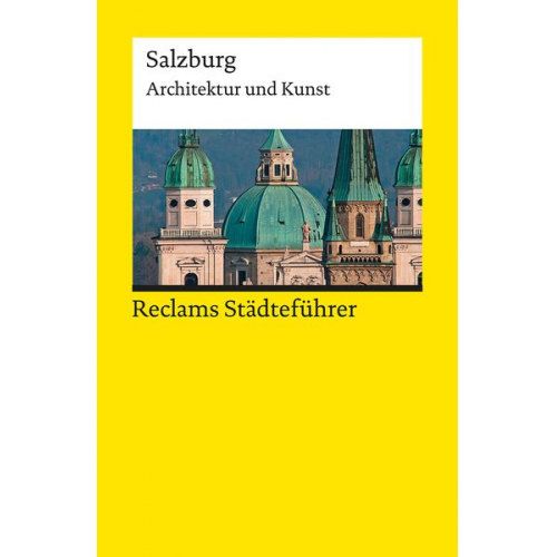 Hildegard Kretschmer - Reclams Städteführer Salzburg. Architektur und Kunst