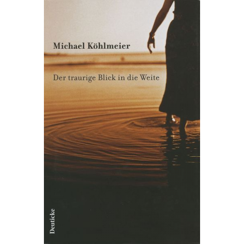 Michael Köhlmeier - Der traurige Blick in die Weite