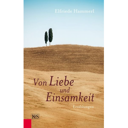 Elfriede Hammerl - Von Liebe und Einsamkeit