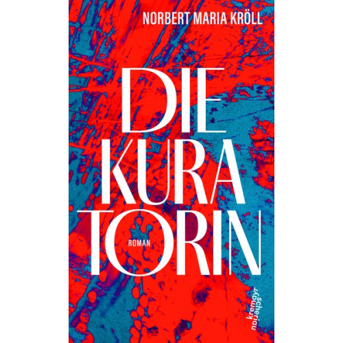 Norbert Maria Kröll - Die Kuratorin