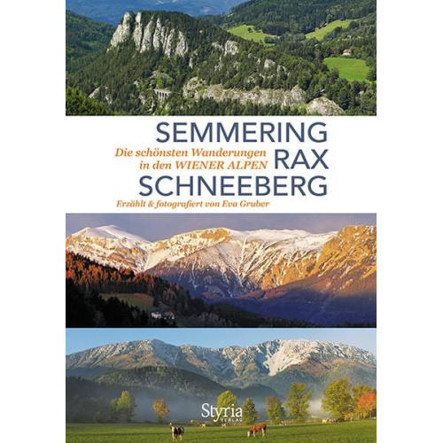 Eva Gruber - Semmering, Rax und Schneeberg