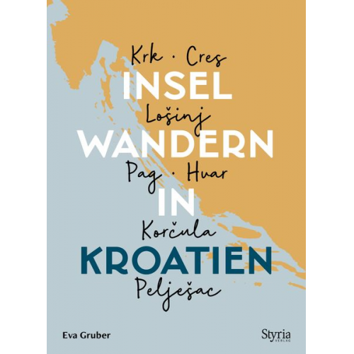 Eva Gruber - Inselwandern in Kroatien