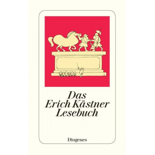 Erich Kästner - Das Erich Kästner Lesebuch