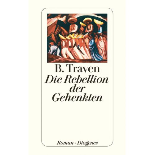 B. Traven - Die Rebellion der Gehenkten