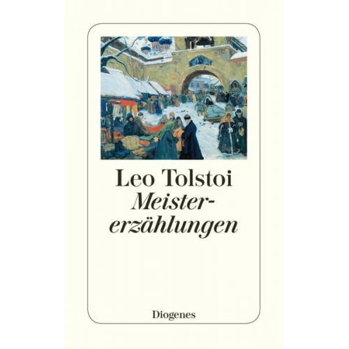 Leo N. Tolstoi - Meistererzählungen