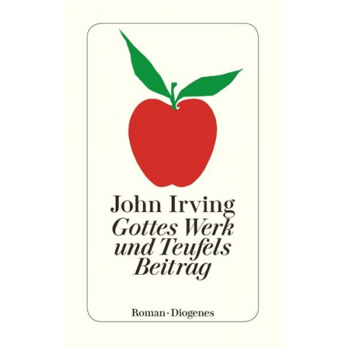 John Irving - Gottes Werk und Teufels Beitrag