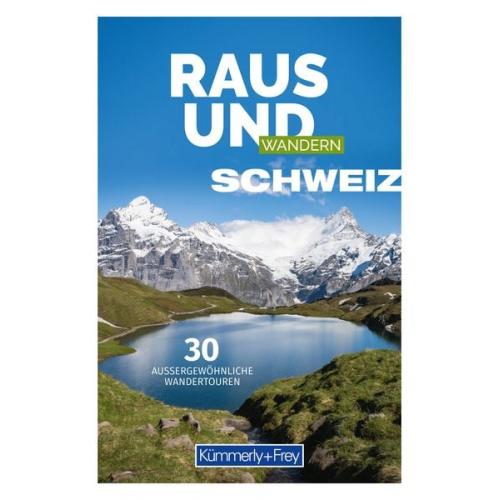 Kümmerly+Frey Raus und Wandern Schweiz - Wanderführer