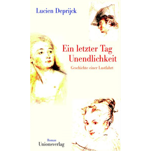 Lucien Deprijck - Ein letzter Tag Unendlichkeit