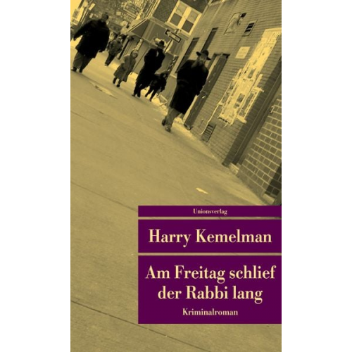 Harry Kemelman - Am Freitag schlief der Rabbi lang