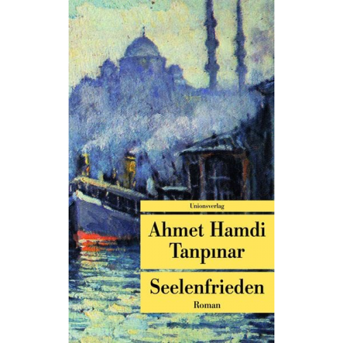 Ahmet Hamdi Tanpinar - Seelenfrieden