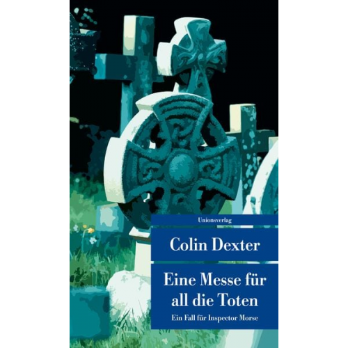 Colin Dexter - Eine Messe für all die Toten