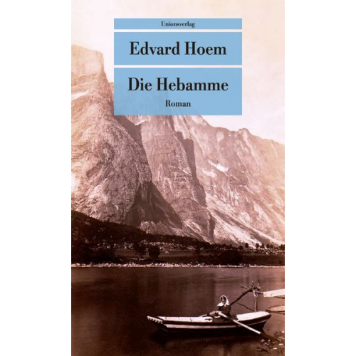 Edvard Hoem - Die Hebamme