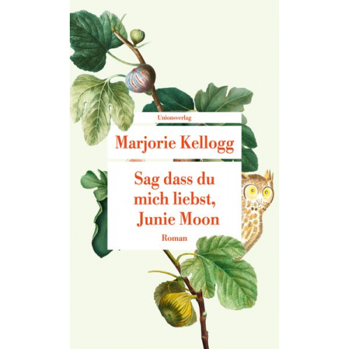 Marjorie Kellogg - Sag dass du mich liebst, Junie Moon