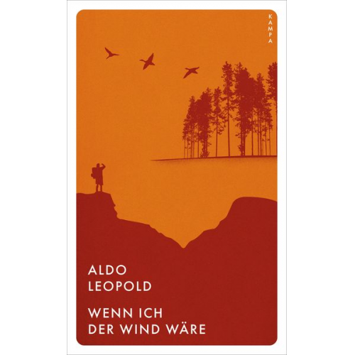 Aldo Leopold - Wenn ich der Wind wäre