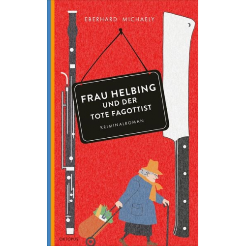 Eberhard Michaely - Frau Helbing und der tote Fagottist