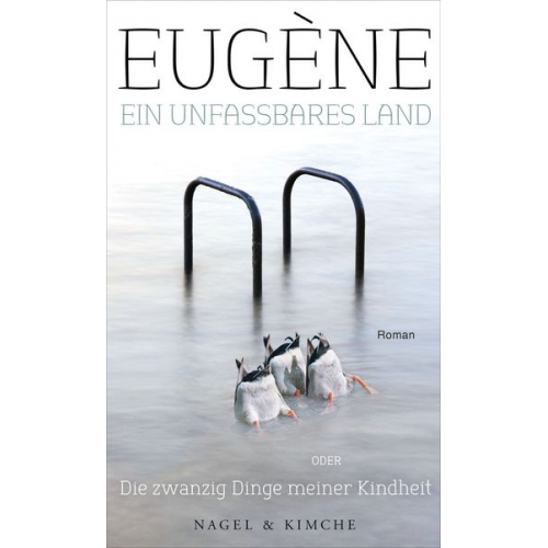 Eugène - Ein unfassbares Land oder Die zwanzig Dinge meiner Kindheit