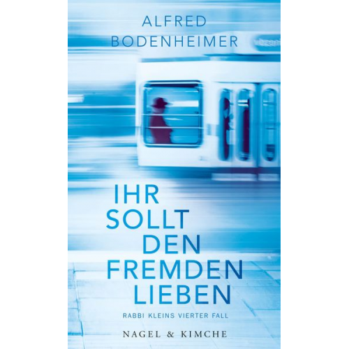 Alfred Bodenheimer - Ihr sollt den Fremden lieben