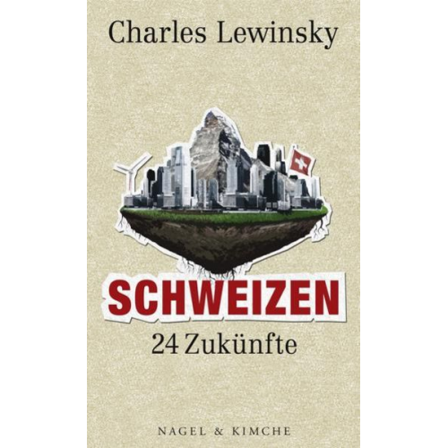 Charles Lewinsky - Schweizen