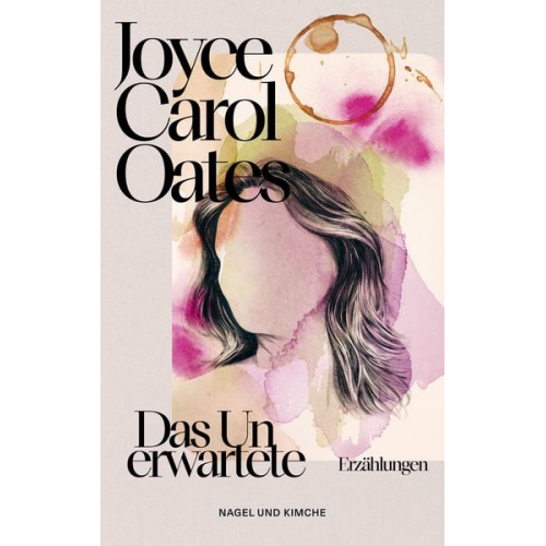 Joyce Carol Oates - Das Unerwartete