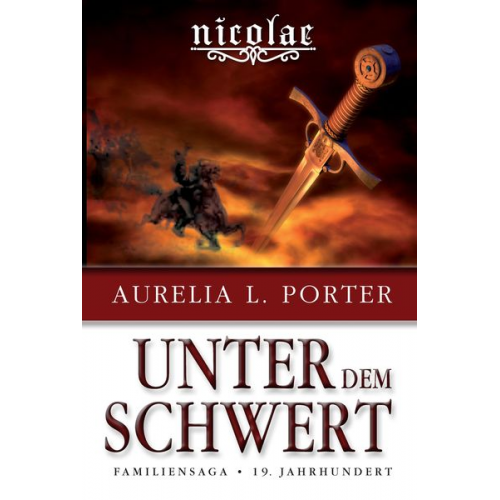 Aurelia L. Porter - Nicolae - Unter dem Schwert