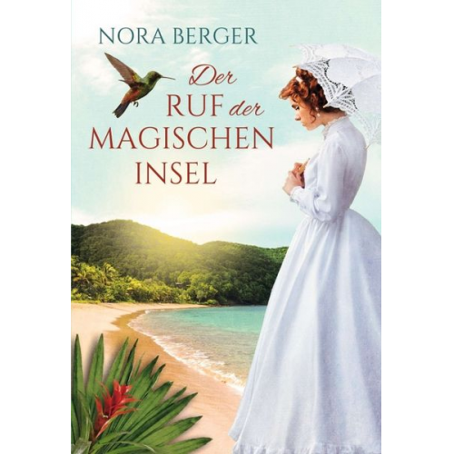 Nora Berger - Der Ruf der magischen Insel