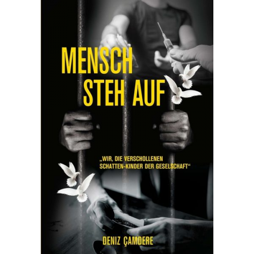 Deniz Camdere - Mensch, steh auf