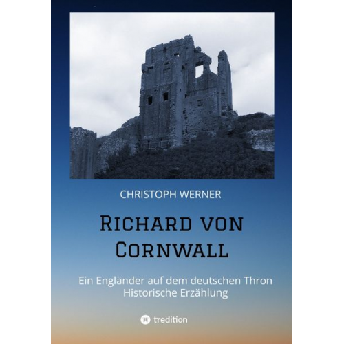 Christoph Werner - Richard von Cornwall