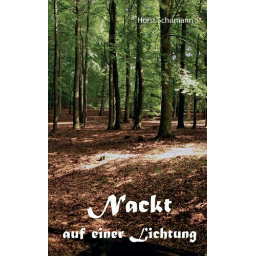 Horst Schumann - Nackt auf einer Lichtung