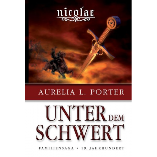 Aurelia L. Porter - Nicolae - Unter dem Schwert