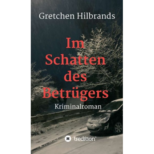 Gretchen Hilbrands - Im Schatten des Betrügers