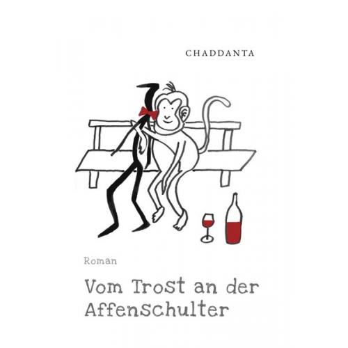. Chaddanta - Vom Trost an der Affenschulter