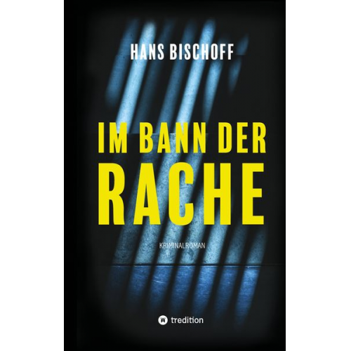 Hans Bischoff - Im Bann der Rache