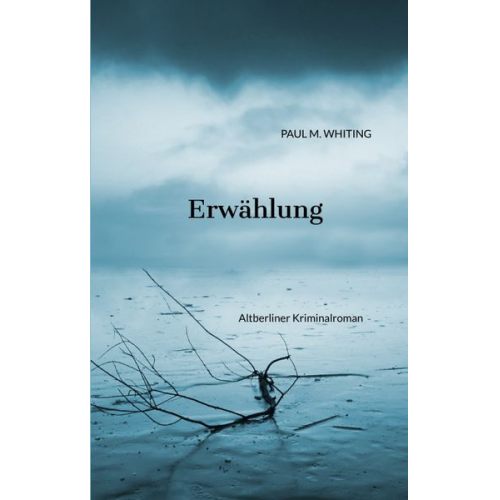 Paul M. Whiting - Erwählung