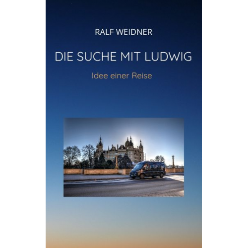 Ralf Weidner - Die Suche mit Ludwig