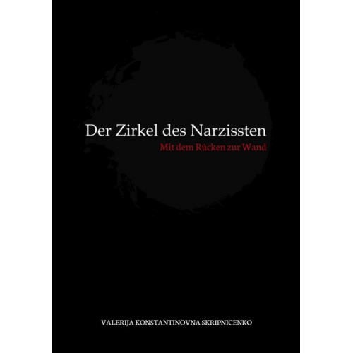 Valerija Konstantinovna Skripnicenko - Der Zirkel des Narzissten