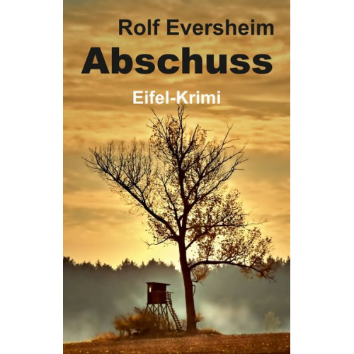 Rolf Eversheim - Abschuss