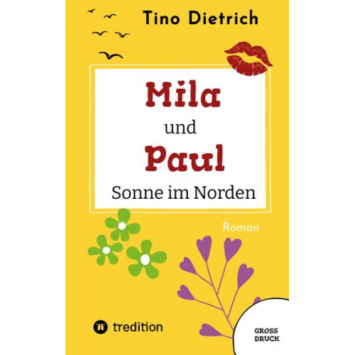 Tino Dietrich - Mila und Paul - Sonne im Norden