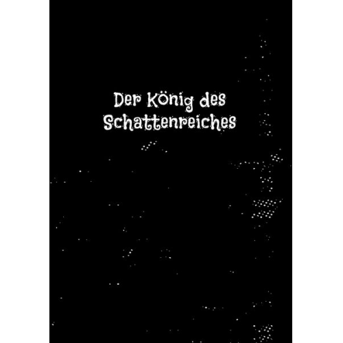 Rubi . - Der König des Schattenreiches