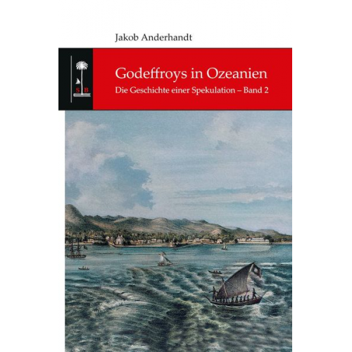 Jakob Anderhandt - Godeffroys in Ozeanien