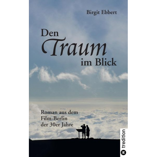 Birgit Ebbert - Den Traum im Blick
