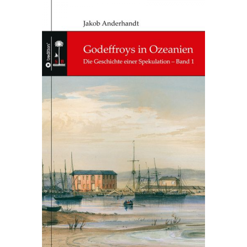 Jakob Anderhandt - Godeffroys in Ozeanien