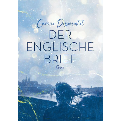 Carine Dessemontet - Der englische Brief