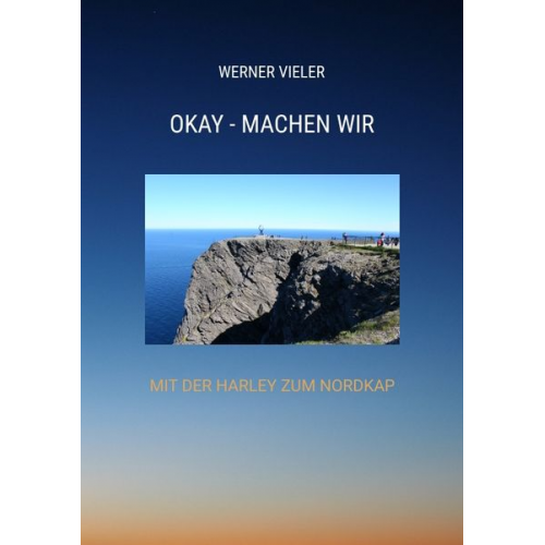 Werner Vieler - Okay - Machen Wir