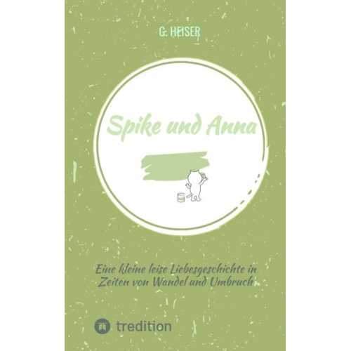 G. Heiser - Spike und Anna