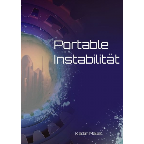 Kadlin Mallet - Portable Instabilität