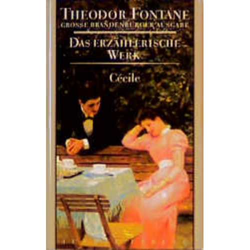 Theodor Fontane - Das erzählerische Werk 09. Cecile