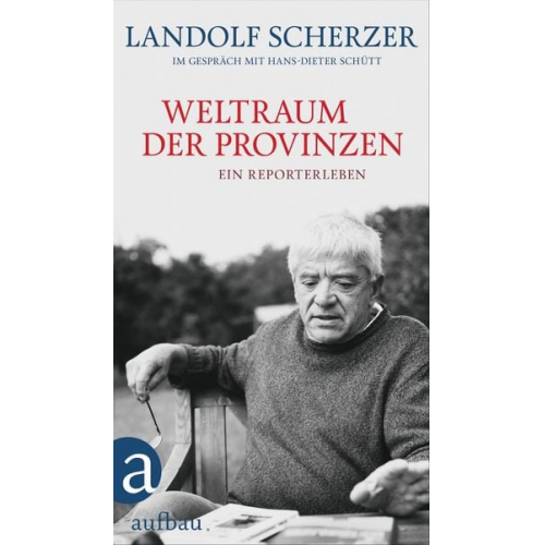 Landolf Scherzer Hans-Dieter Schütt - Weltraum der Provinzen