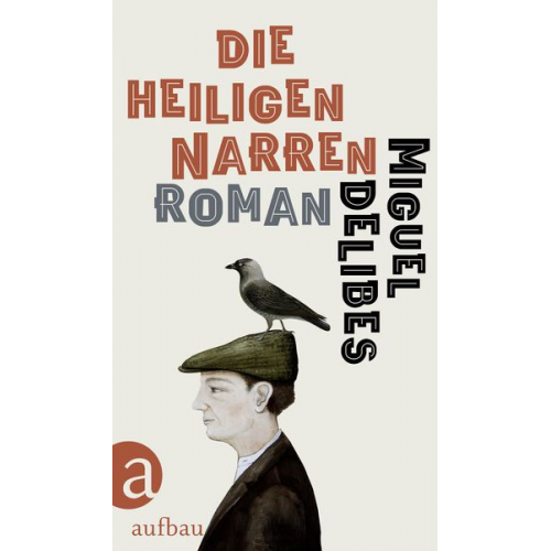 Miguel Delibes - Die heiligen Narren