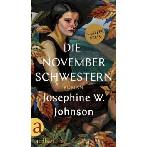 Josephine W. Johnson - Die November-Schwestern